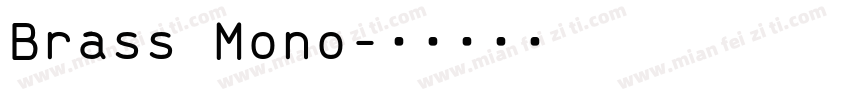 Brass Mono字体转换